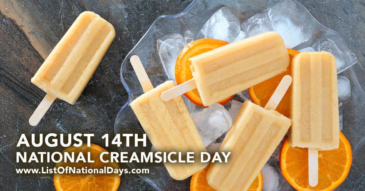 NATIONAL CREAMSICLE DAY List Of National Days