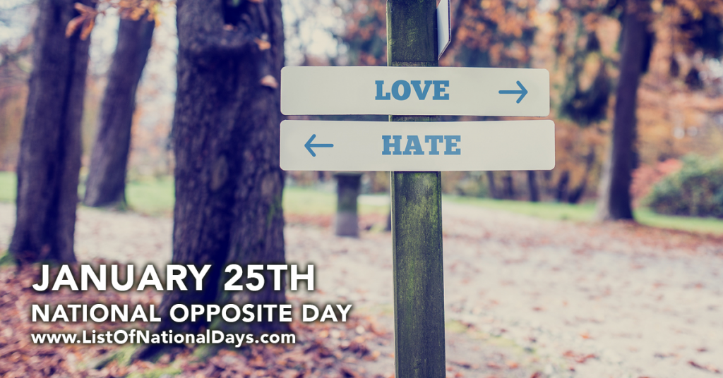 NATIONAL OPPOSITE DAY List Of National Days