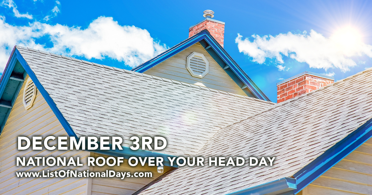 Title image for National Roof Over Your Head Day