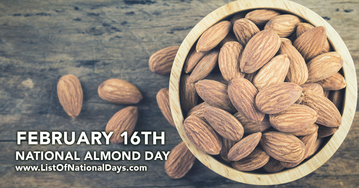 National Almond Day List of National Days