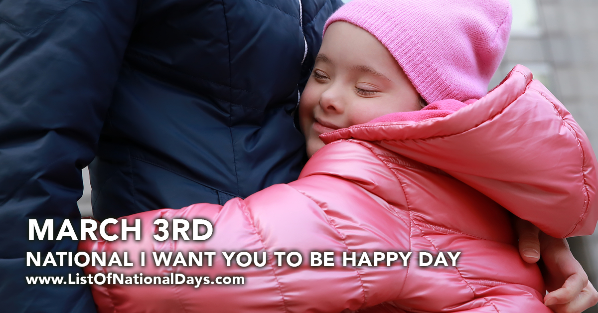 Title image for National I Want You To Be Happy Day