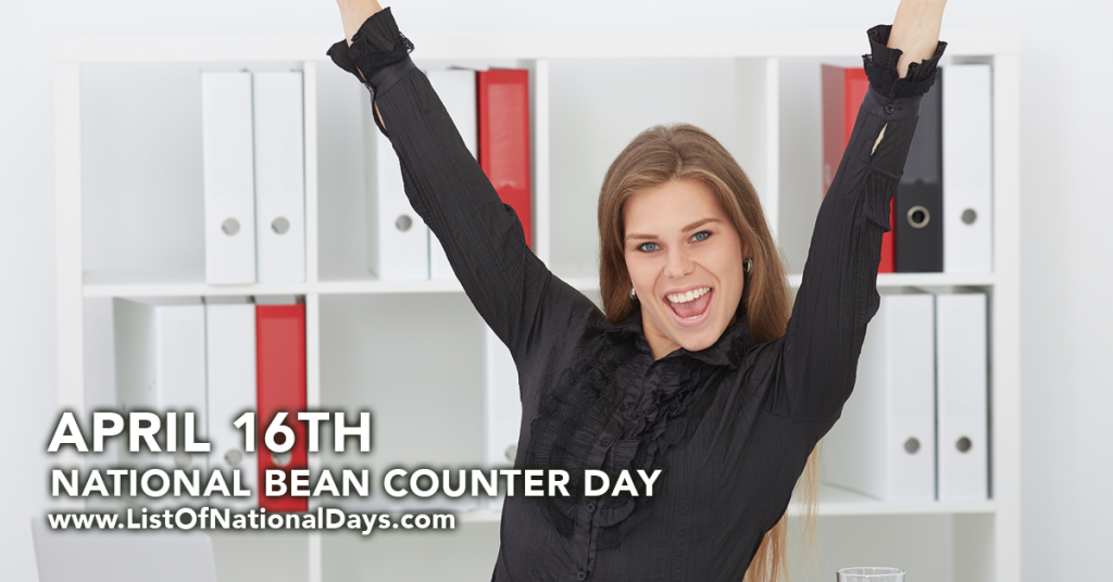 NATIONAL BEAN COUNTER DAY List Of National Days