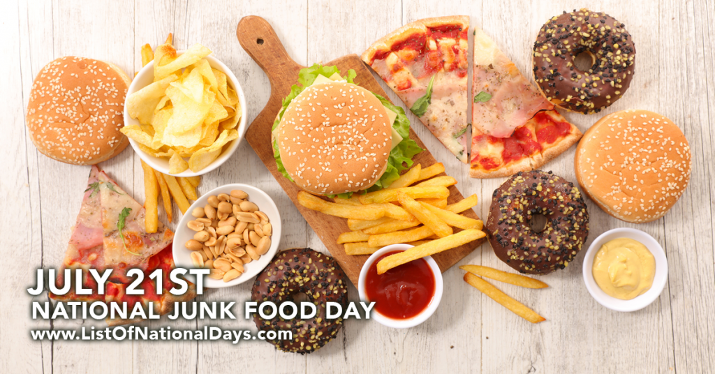 NATIONAL JUNK FOOD DAY List Of National Days