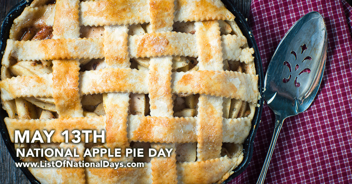 NATIONAL APPLE PIE DAY List Of National Days