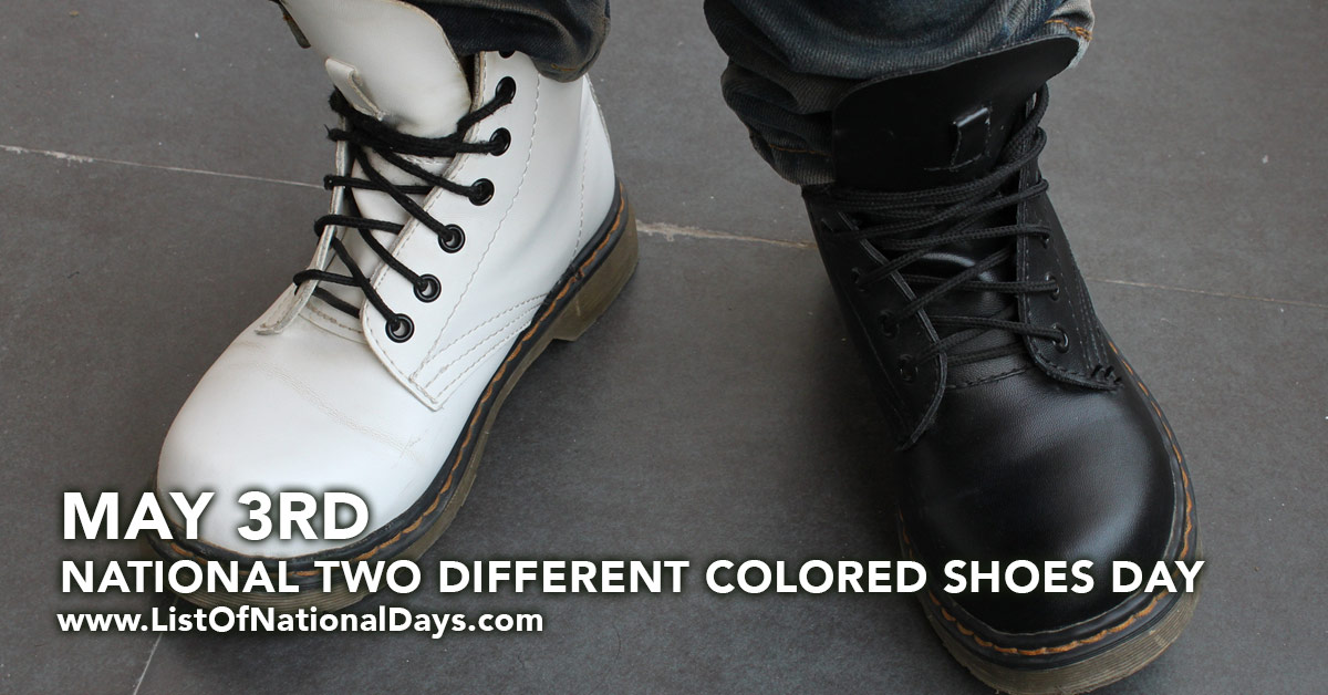 NATIONAL TWO DIFFERENT COLORED SHOES DAY
