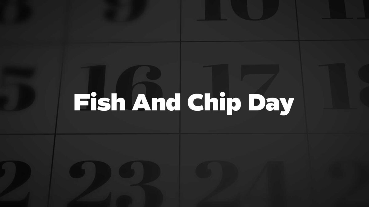 FishAndChipDay List Of National Days