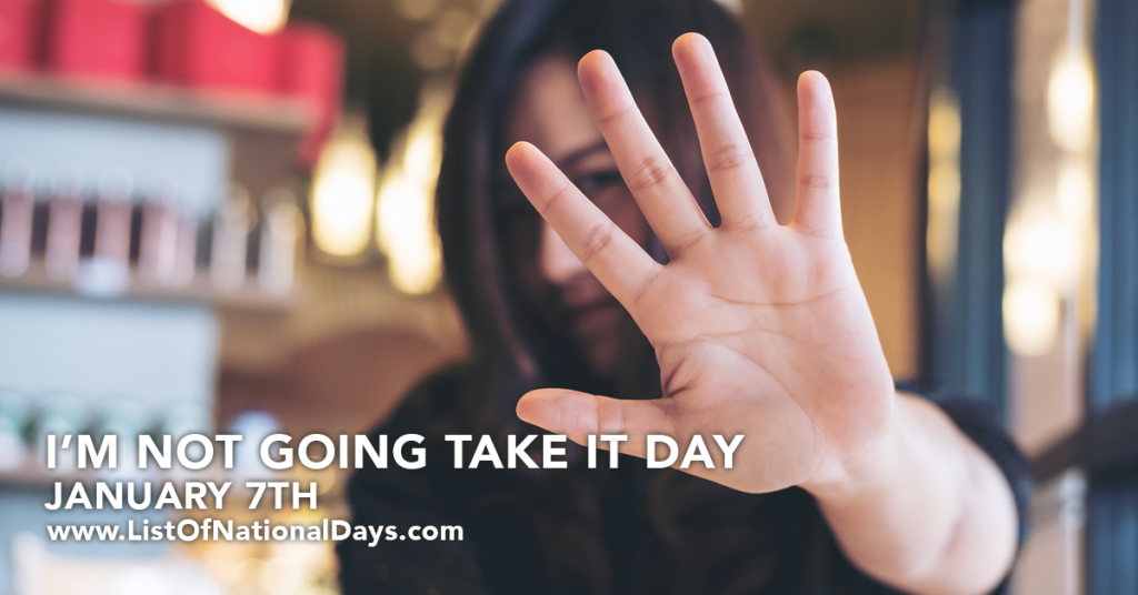 Title image for I’m Not Going Take It Anymore Day
