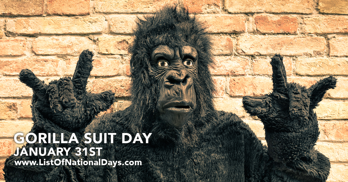 GORILLA SUIT DAY List Of National Days