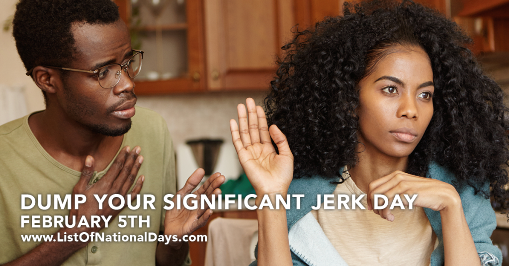 Title image for Dump Your Significant Jerk Day