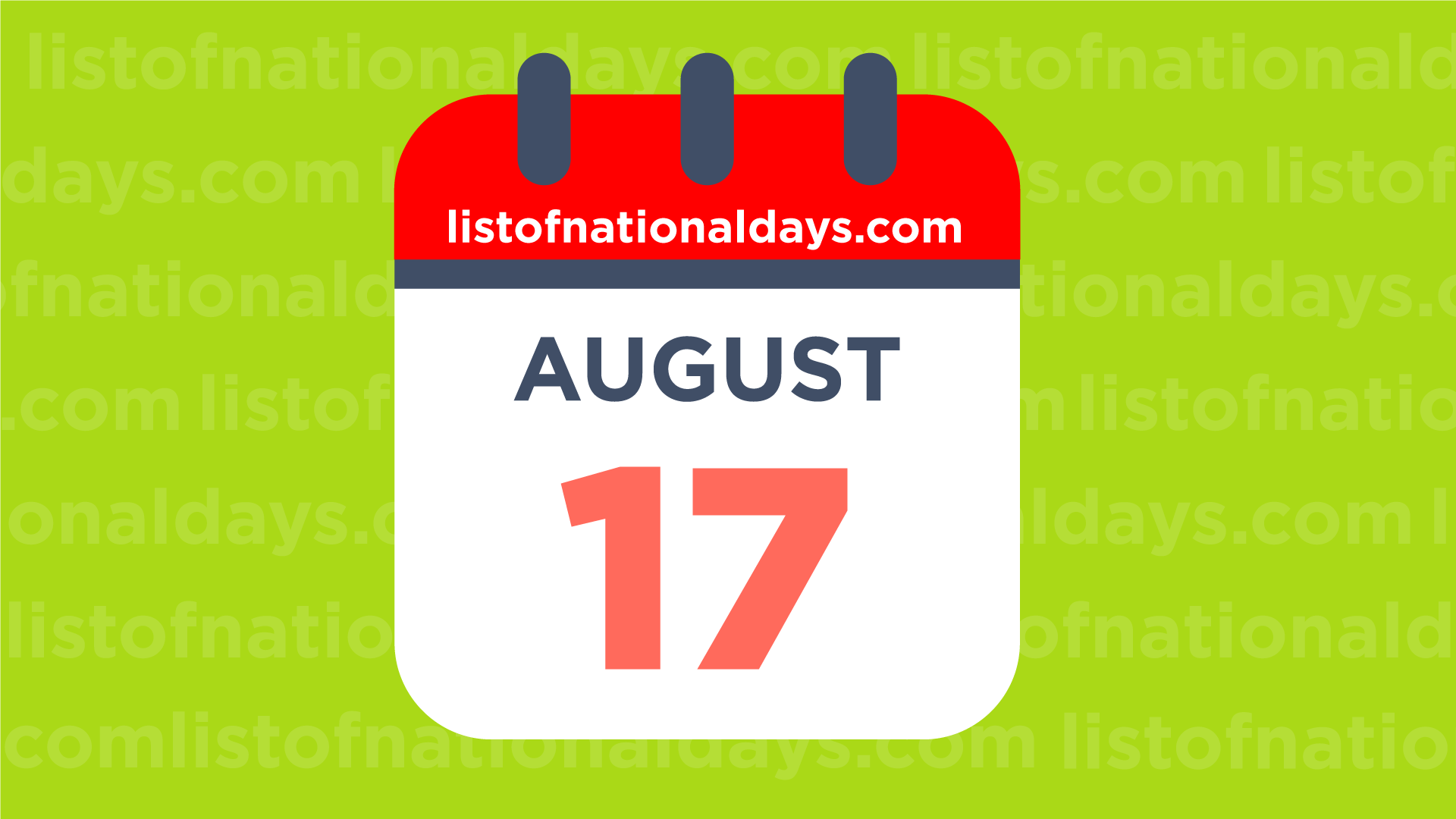 August 17th National Holidays,Observances and Famous Birthdays