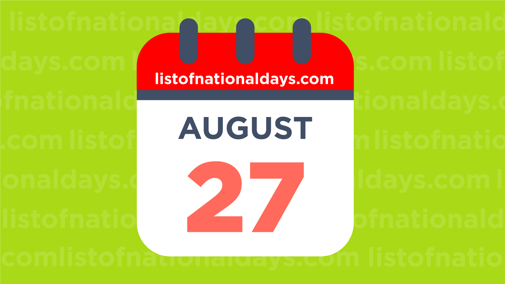 August 27th National Holidays and Famous Birthdays