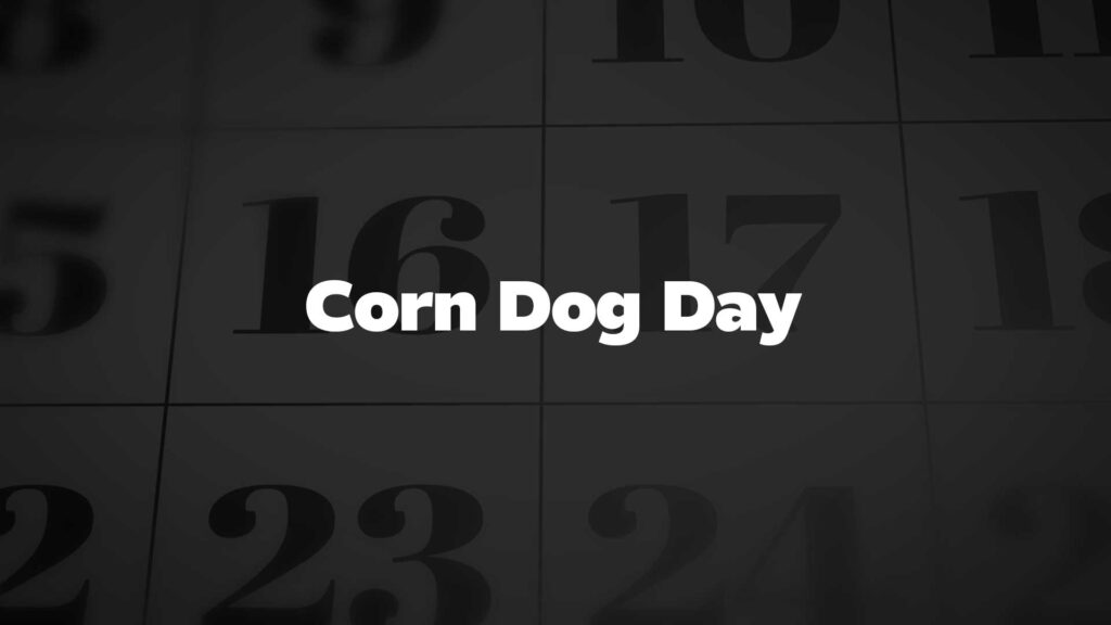 Title image for Corn Dog Day