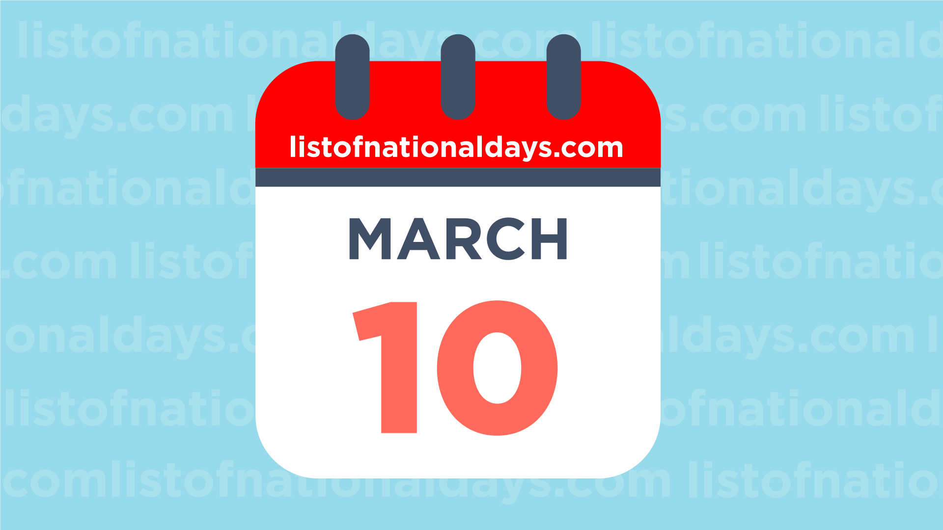 MARCH 10TH National Holidays,Observances & Famous Birthdays