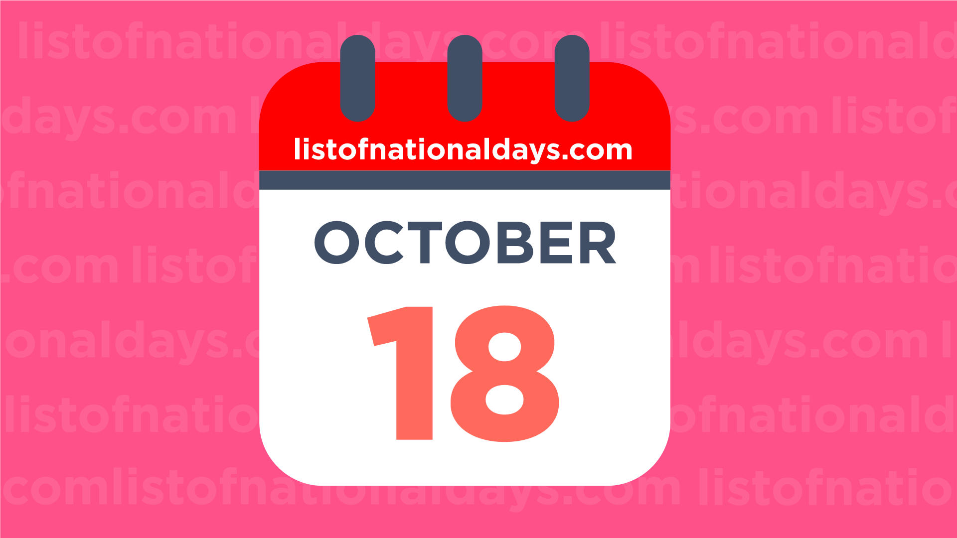 October 18th National Holidays Observances And Famous Birthdays