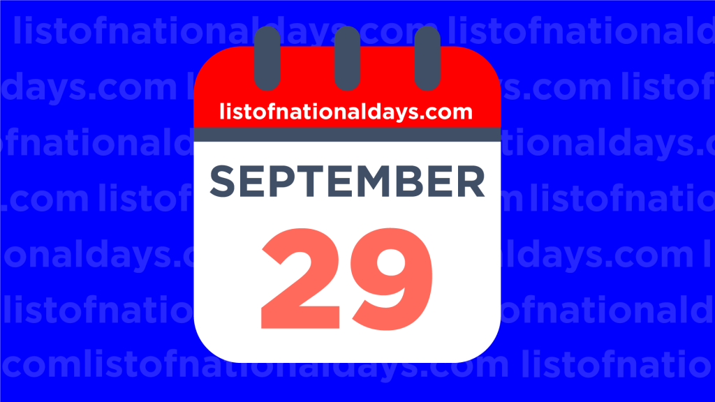 SEPTEMBER 29TH List Of National Days