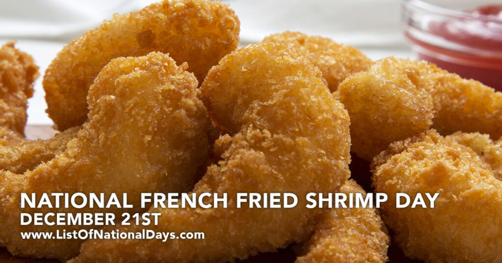 NATIONAL FRENCH FRIED SHRIMP DAY