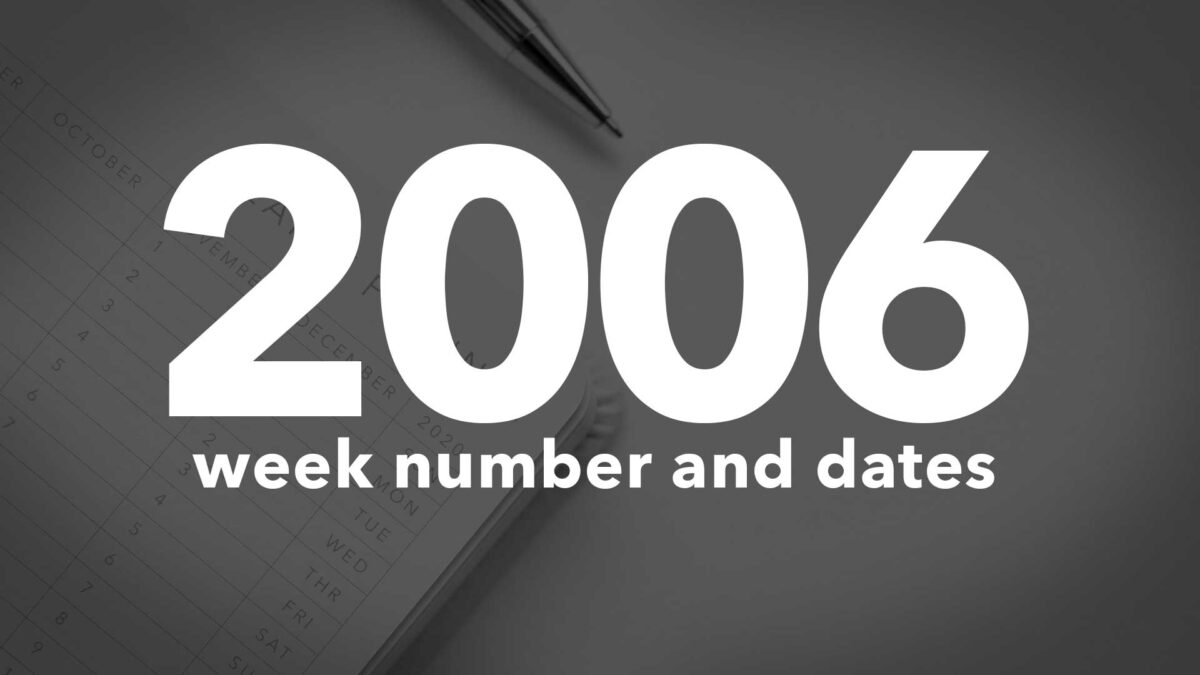 2006 Calendar Week Numbers And Dates List Of National Days
