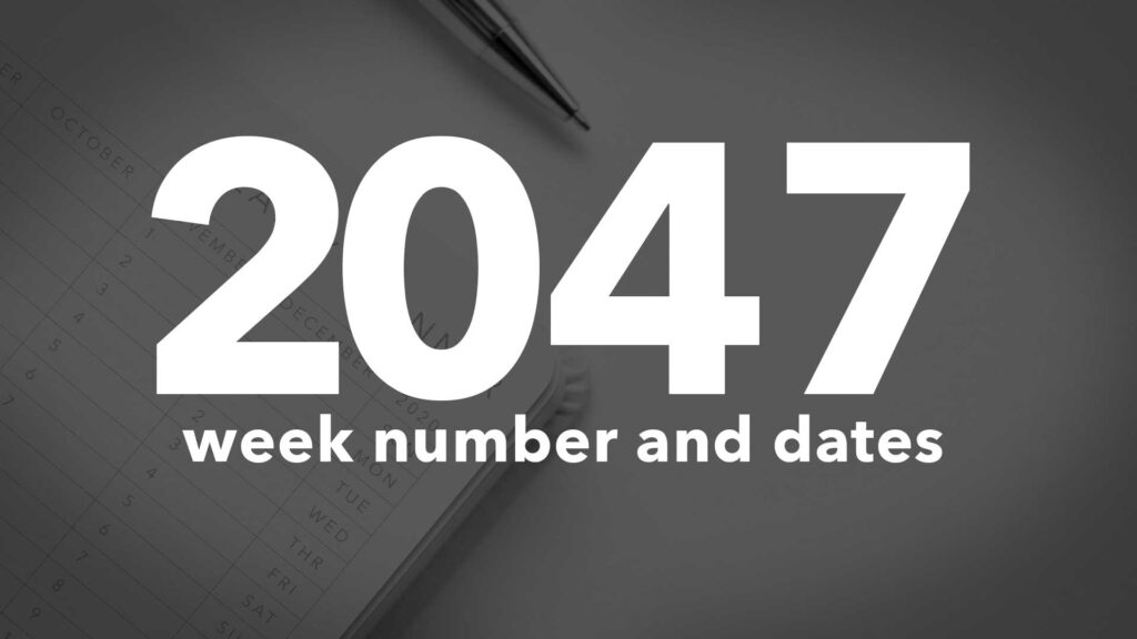 Title Image for 2047 Calendar Week Numbers