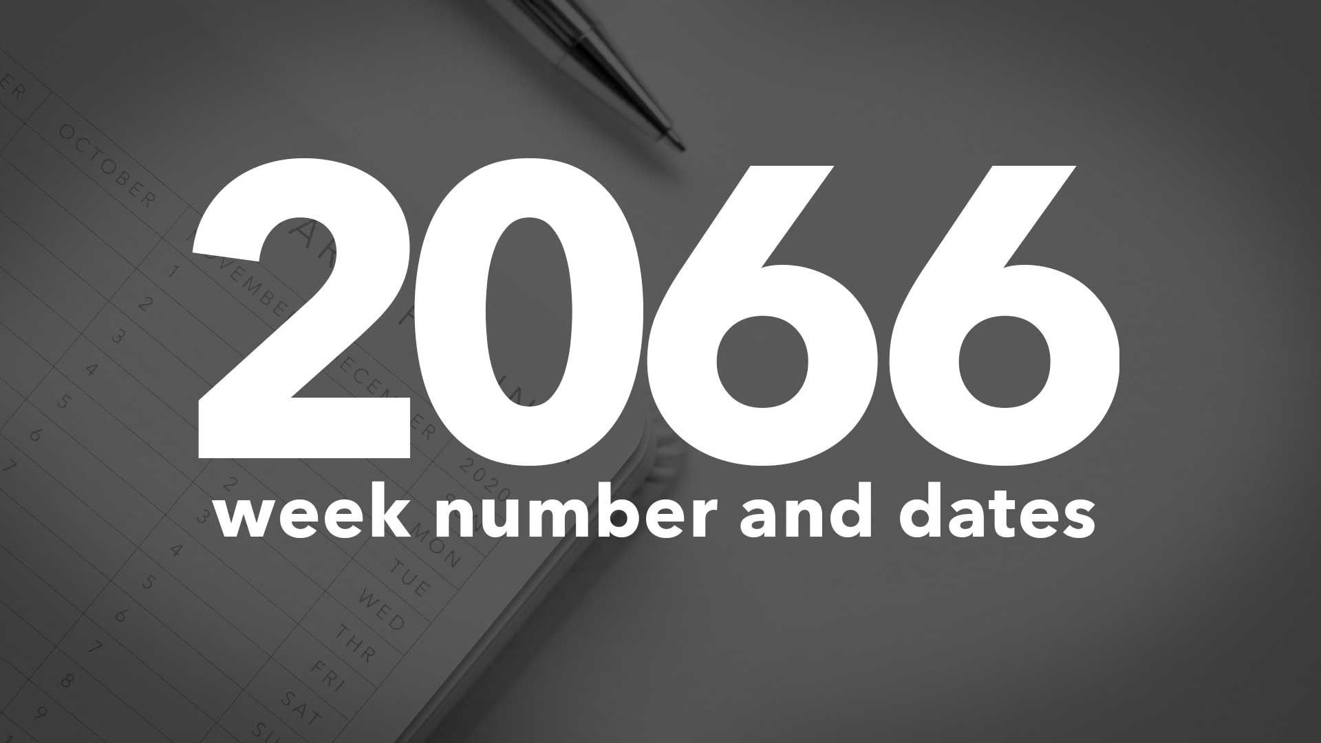2066 Calendar Week Numbers And Dates List Of National Days