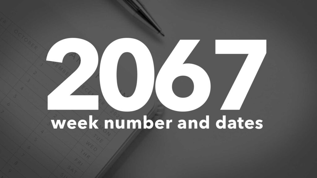 Title Image for 2067 Calendar Week Numbers