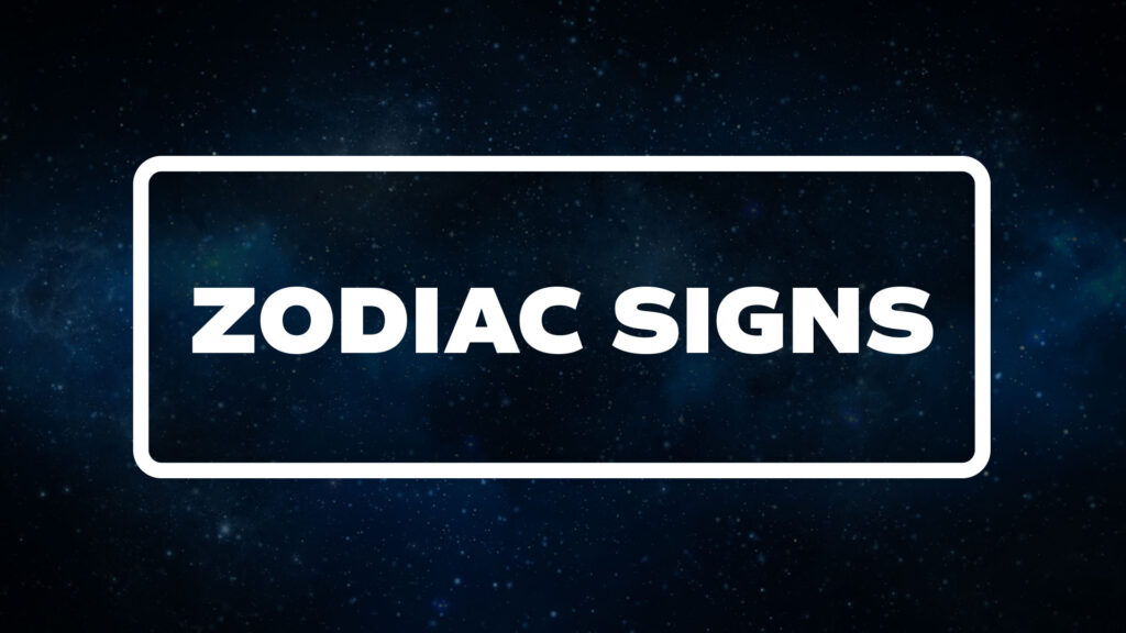 A banner for Zodiac Signs