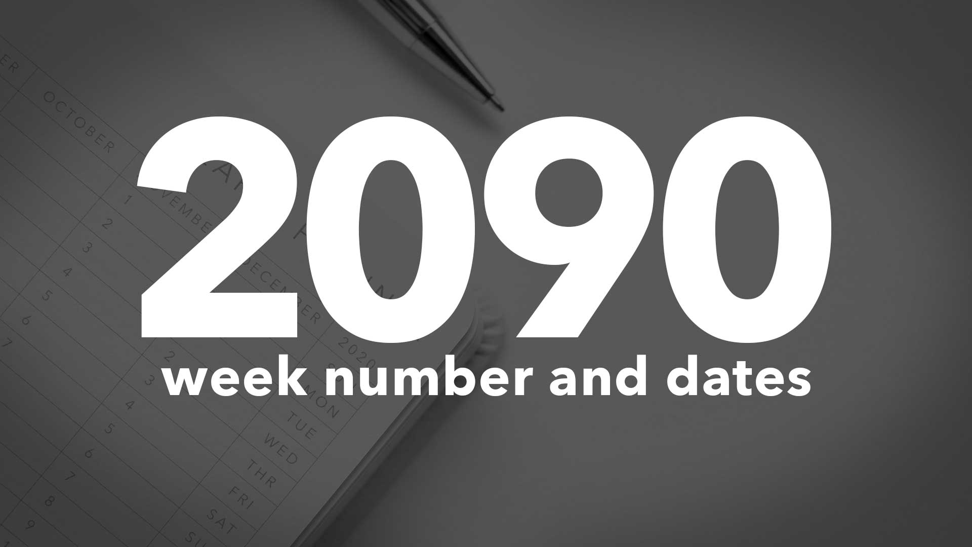 2090 Calendar Week Numbers and Dates - List of National Days