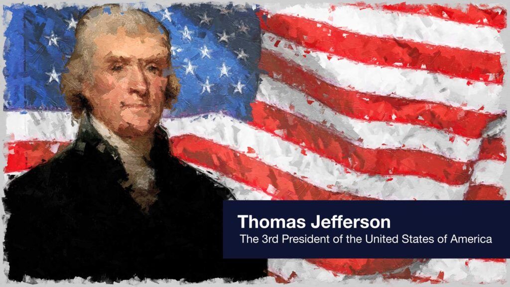 President Thomas Jefferson in front of the stars and stripes.