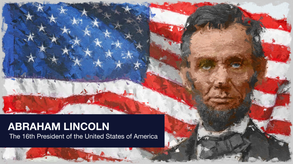President Abraham Lincoln in front of the stars and stripes.