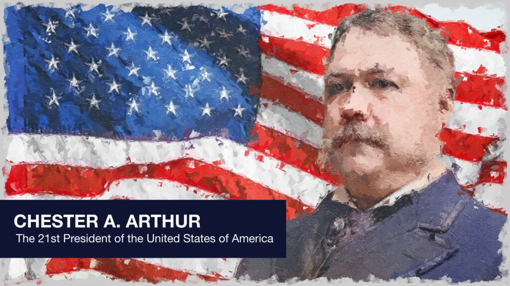 President Chester A. Arthur in front of the stars and stripes.