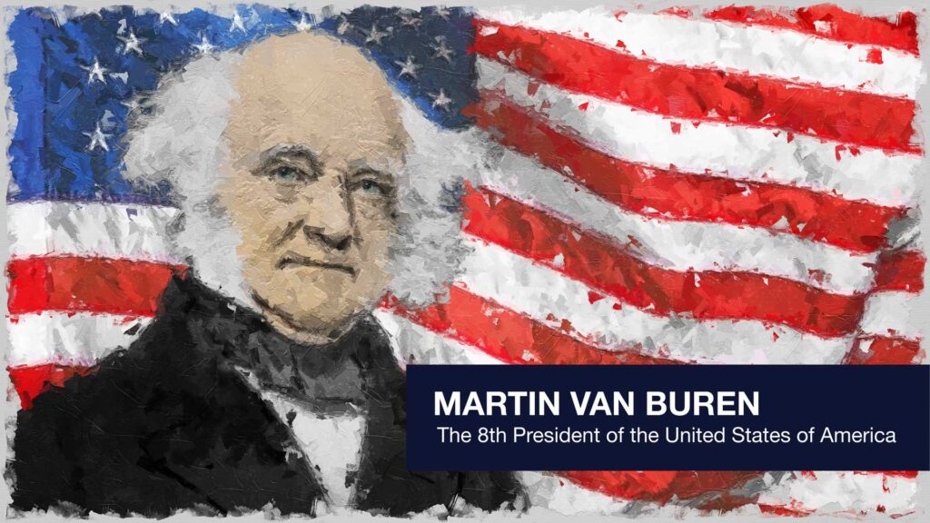 President Martin Van Buren in front of the stars and stripes.