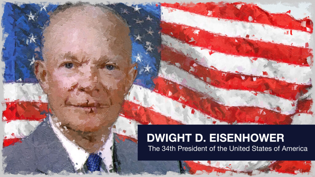 President Dwight D. Eisenhower in front of the stars and stripes.