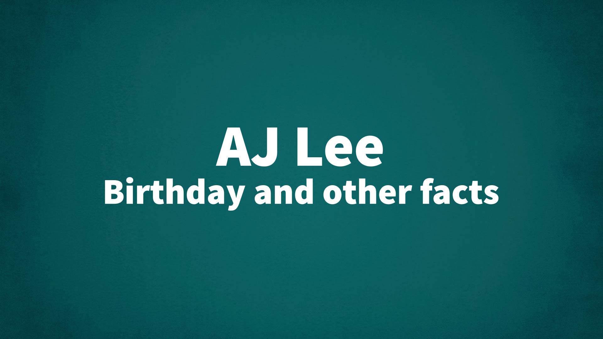 title image for AJ Lee birthday