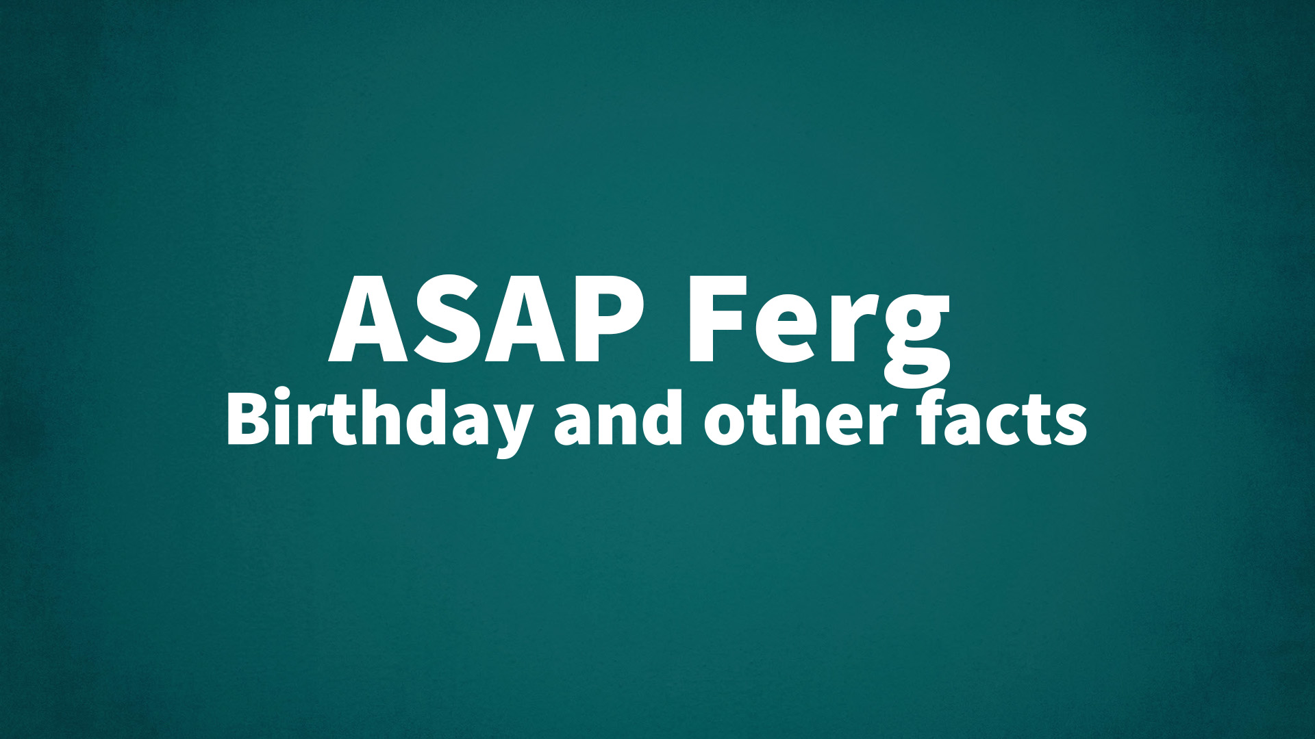 title image for ASAP Ferg birthday
