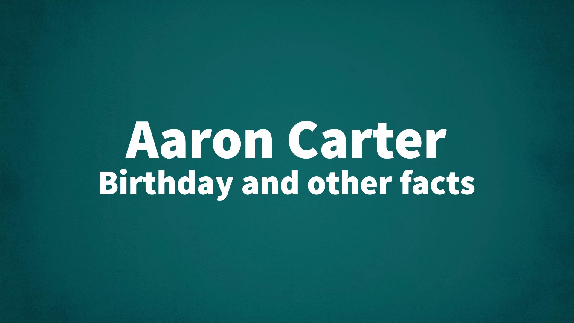 title image for Aaron Carter birthday