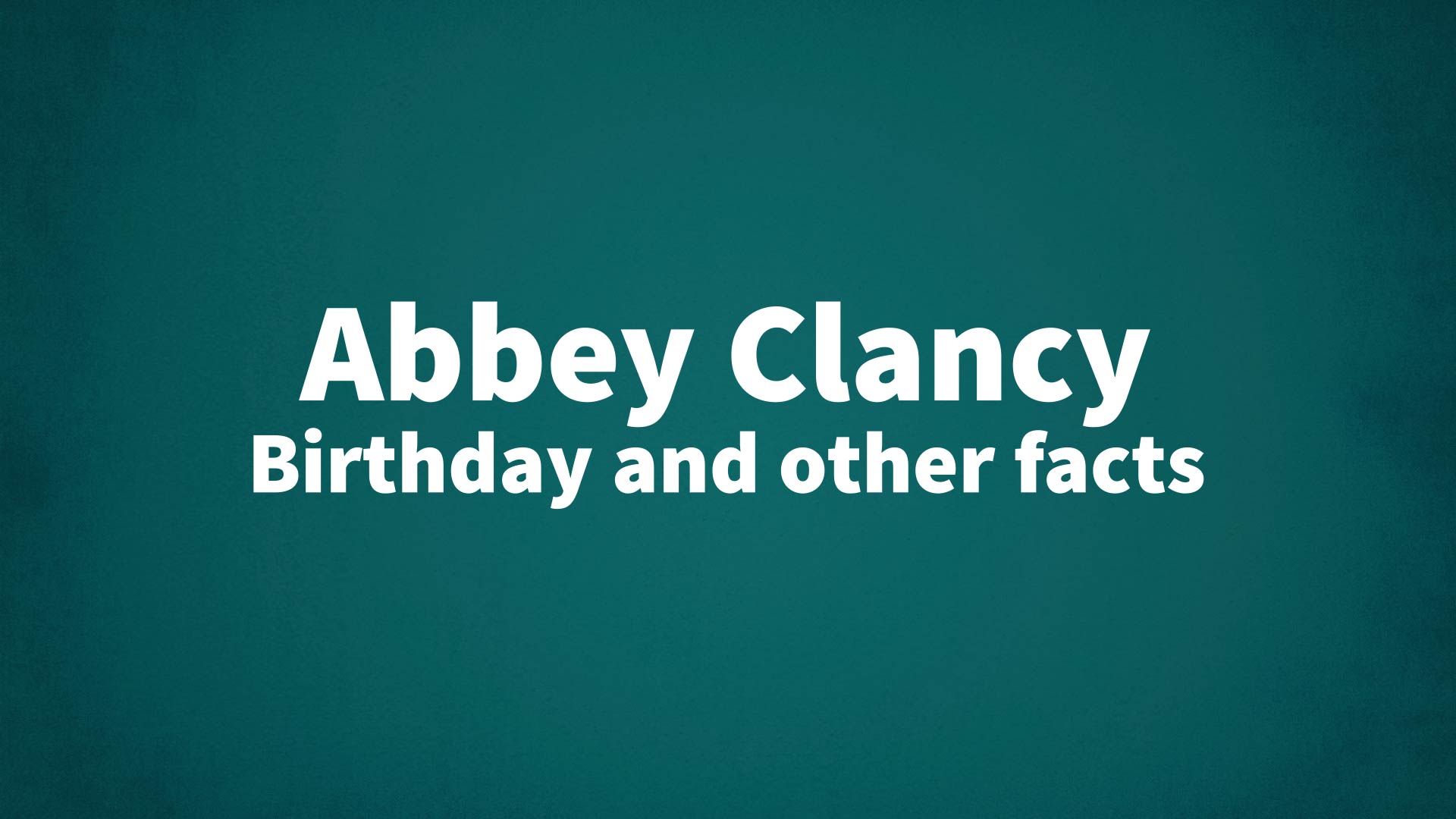 title image for Abbey Clancy birthday