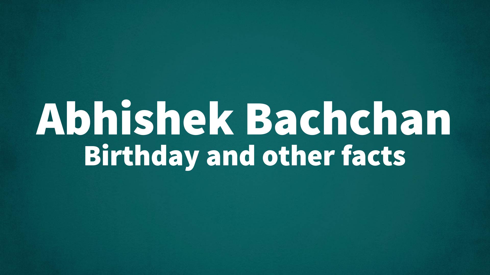 title image for Abhishek Bachchan birthday