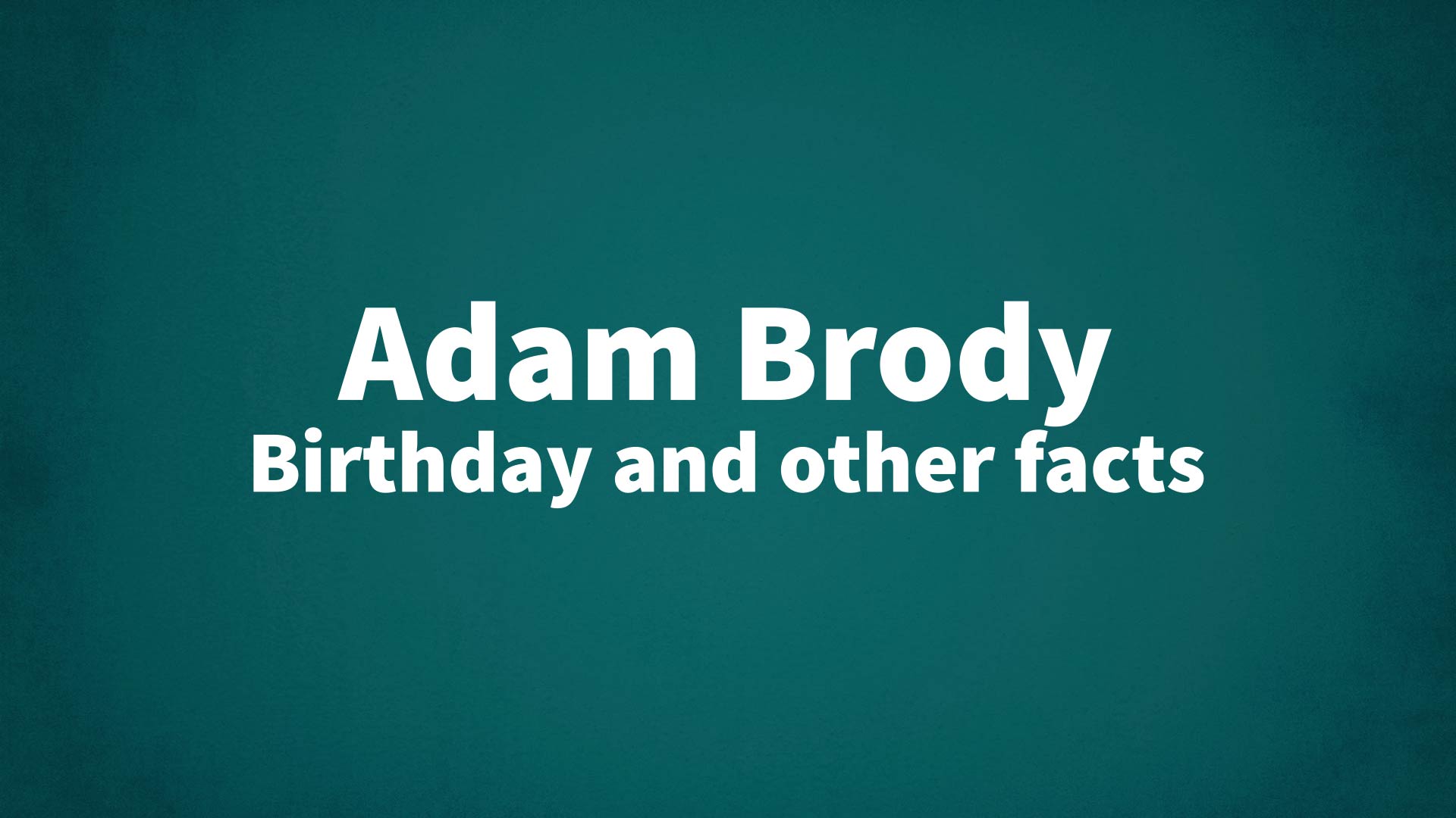 title image for Adam Brody birthday