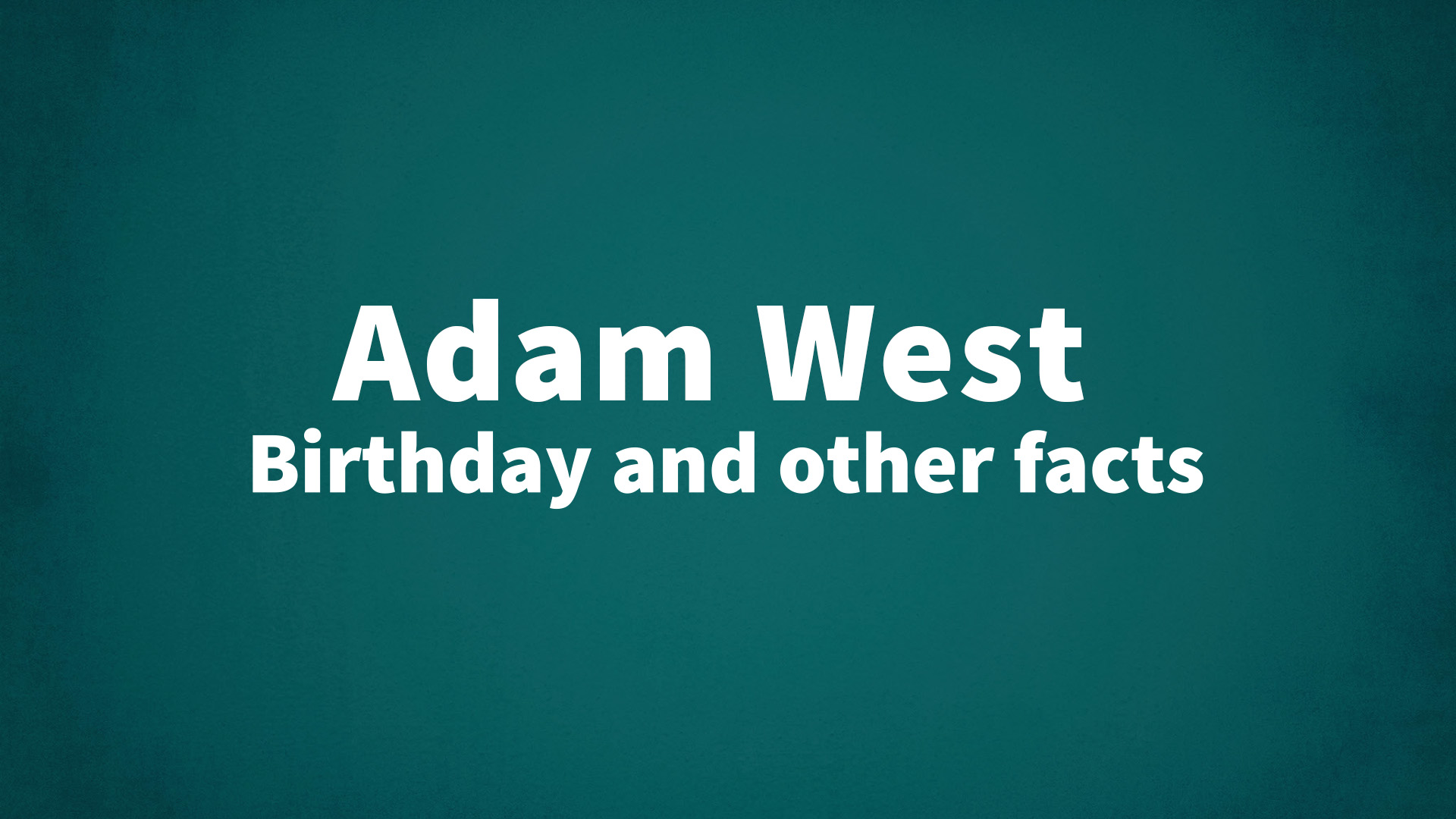 title image for Adam West birthday
