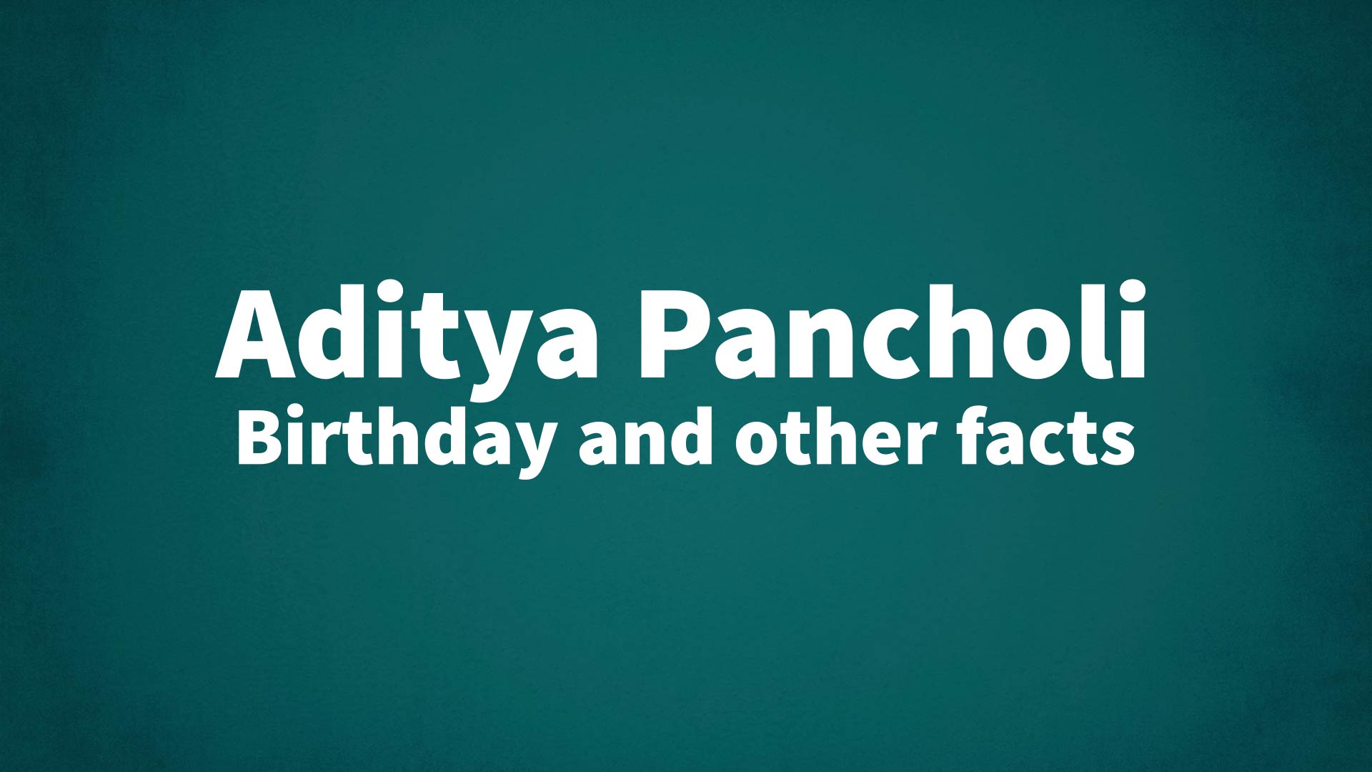 title image for Aditya Pancholi birthday