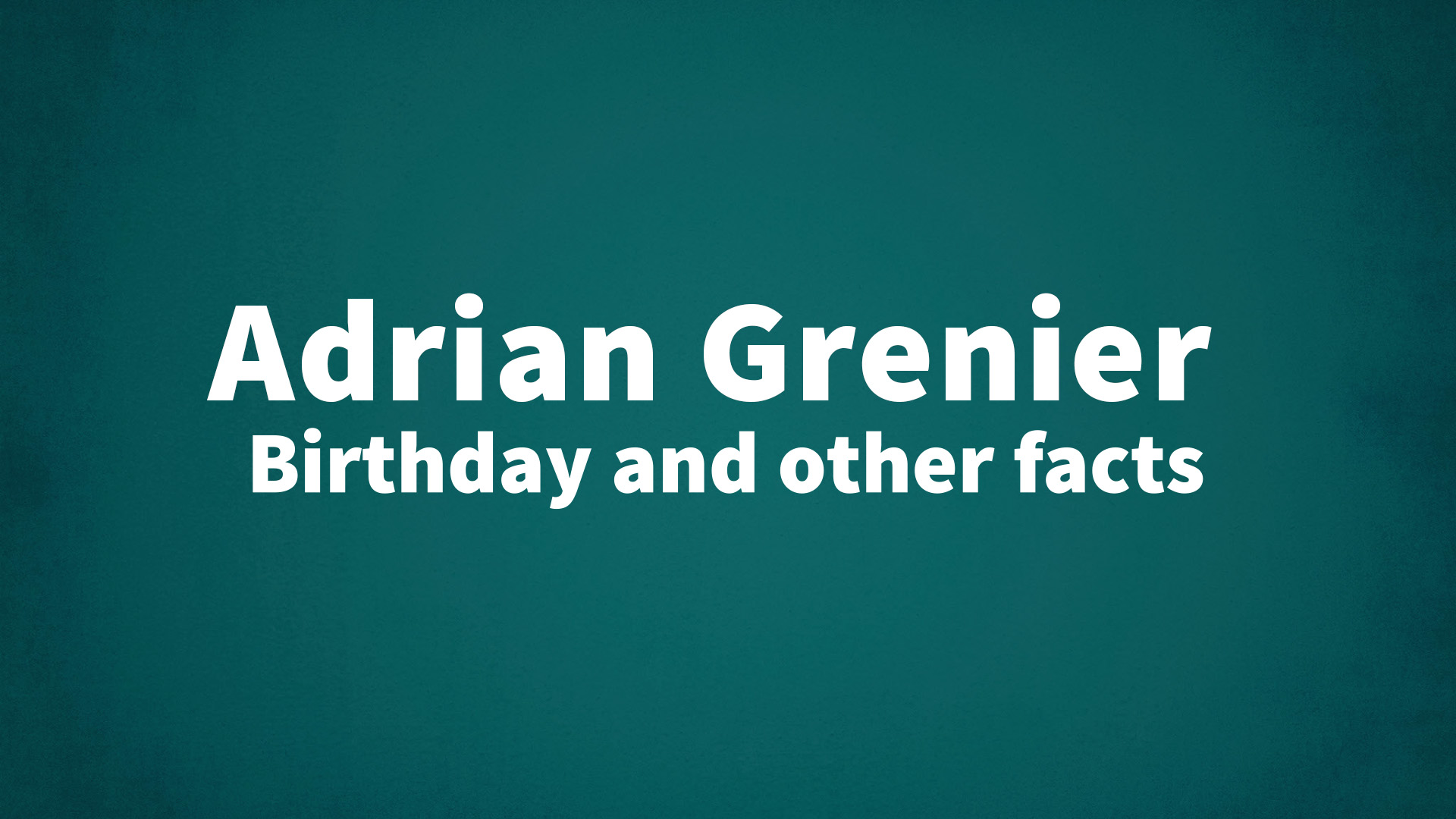 title image for Adrian Grenier birthday