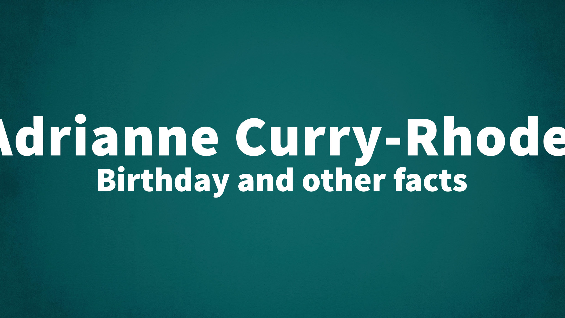 title image for Adrianne Curry-Rhode birthday