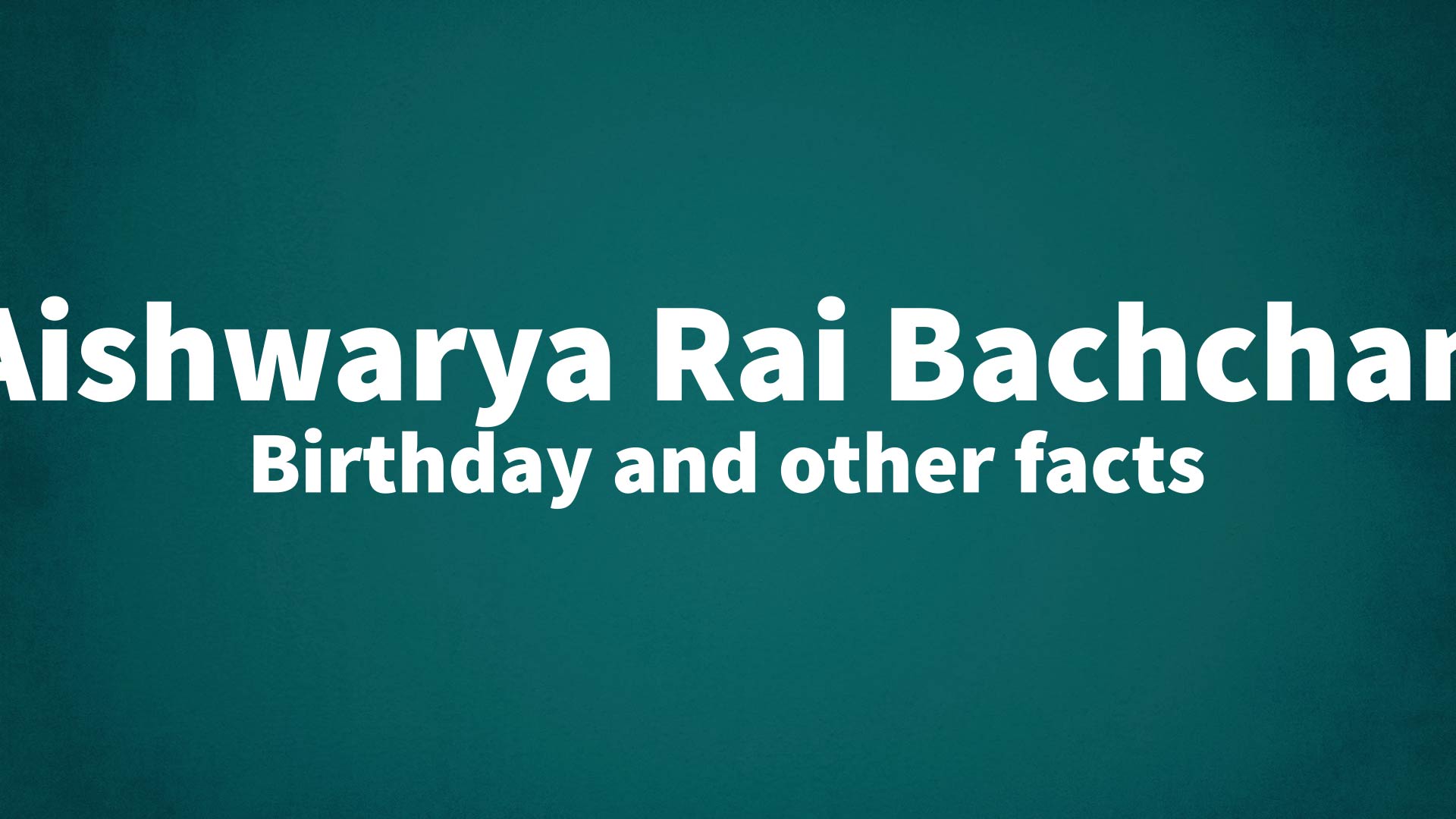 title image for Aishwarya Rai Bachchan birthday