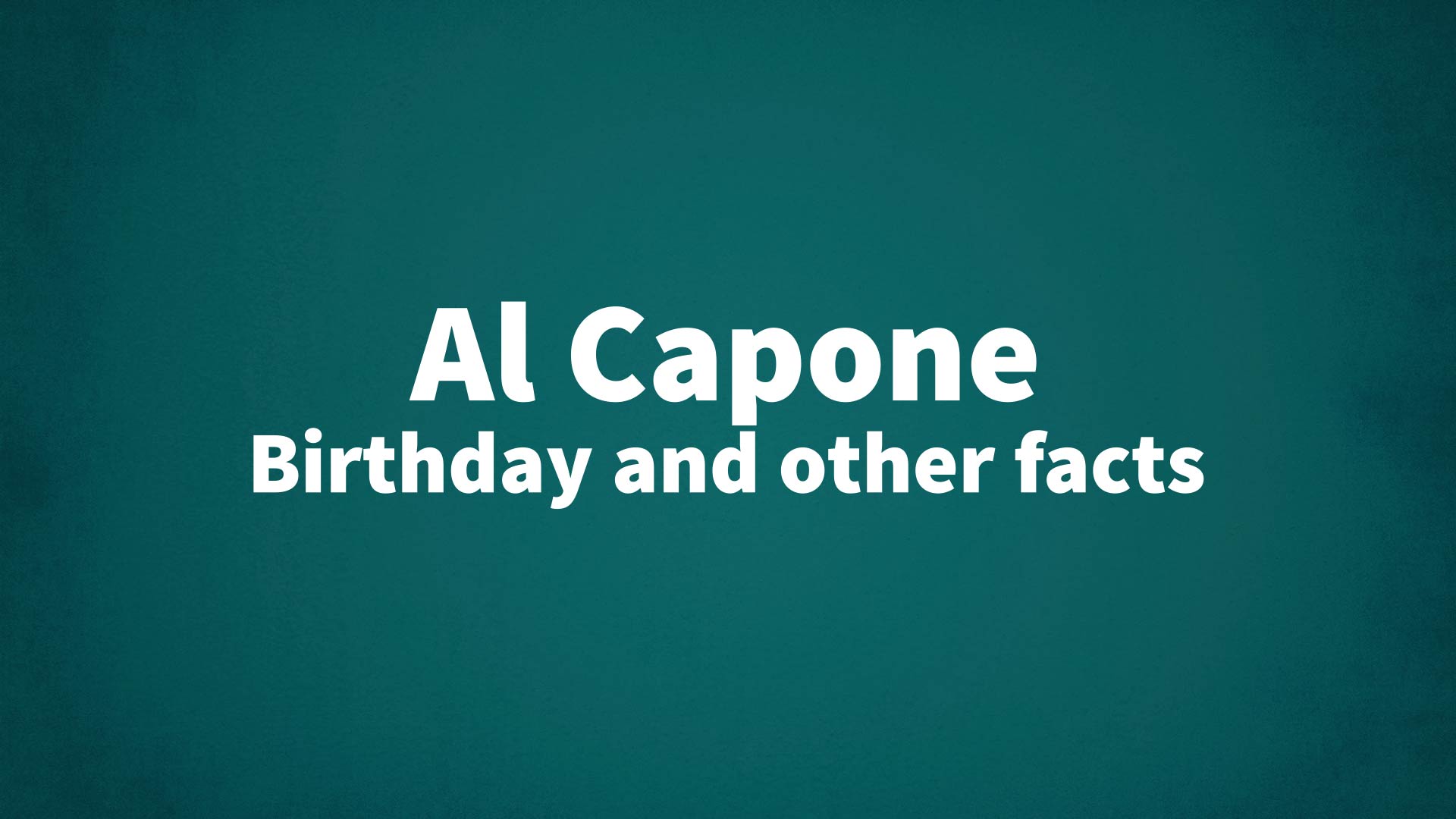 title image for Al Capone birthday