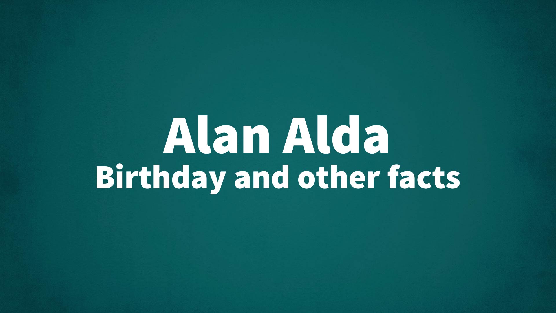 title image for Alan Alda birthday