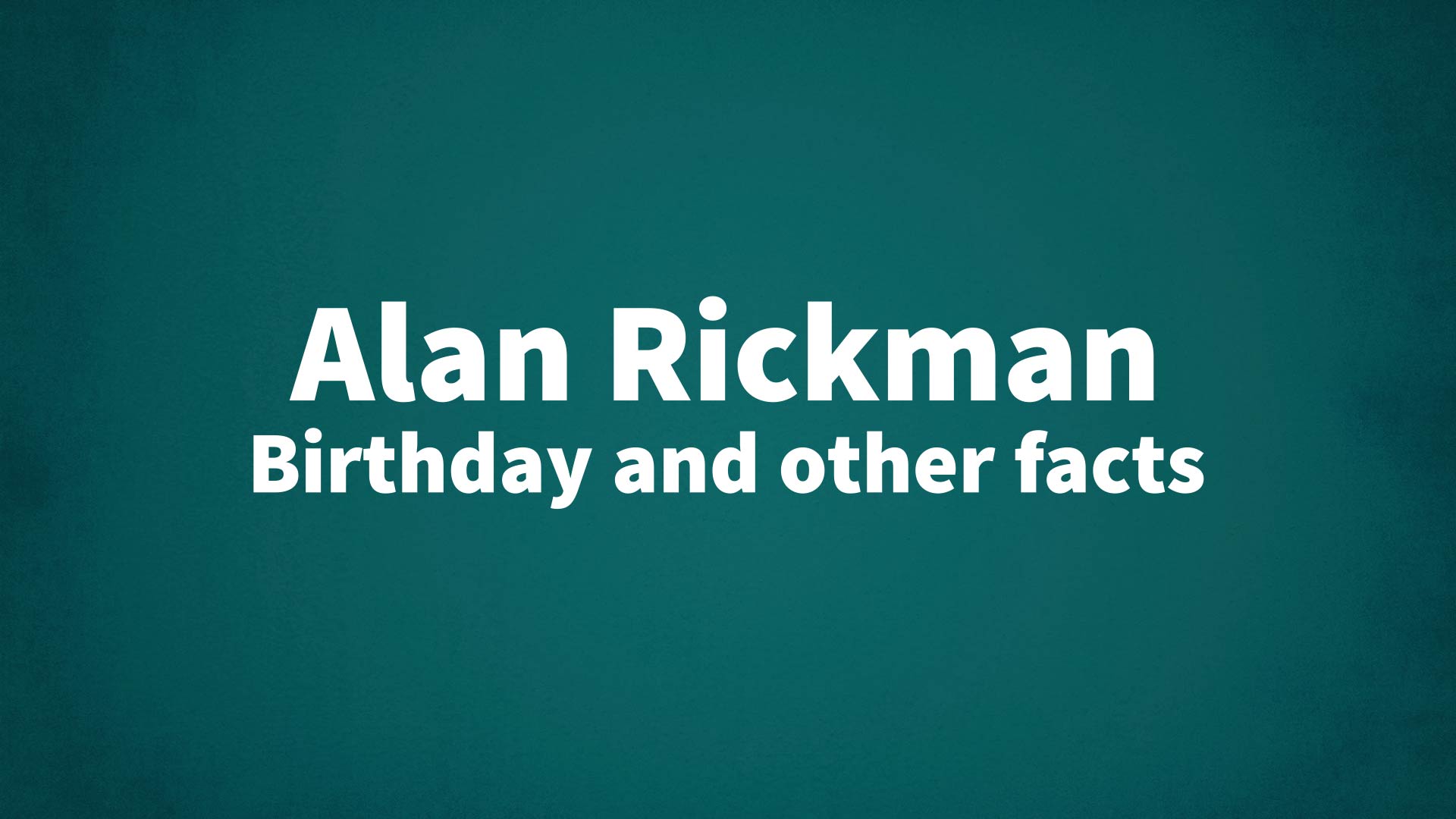 title image for Alan Rickman birthday