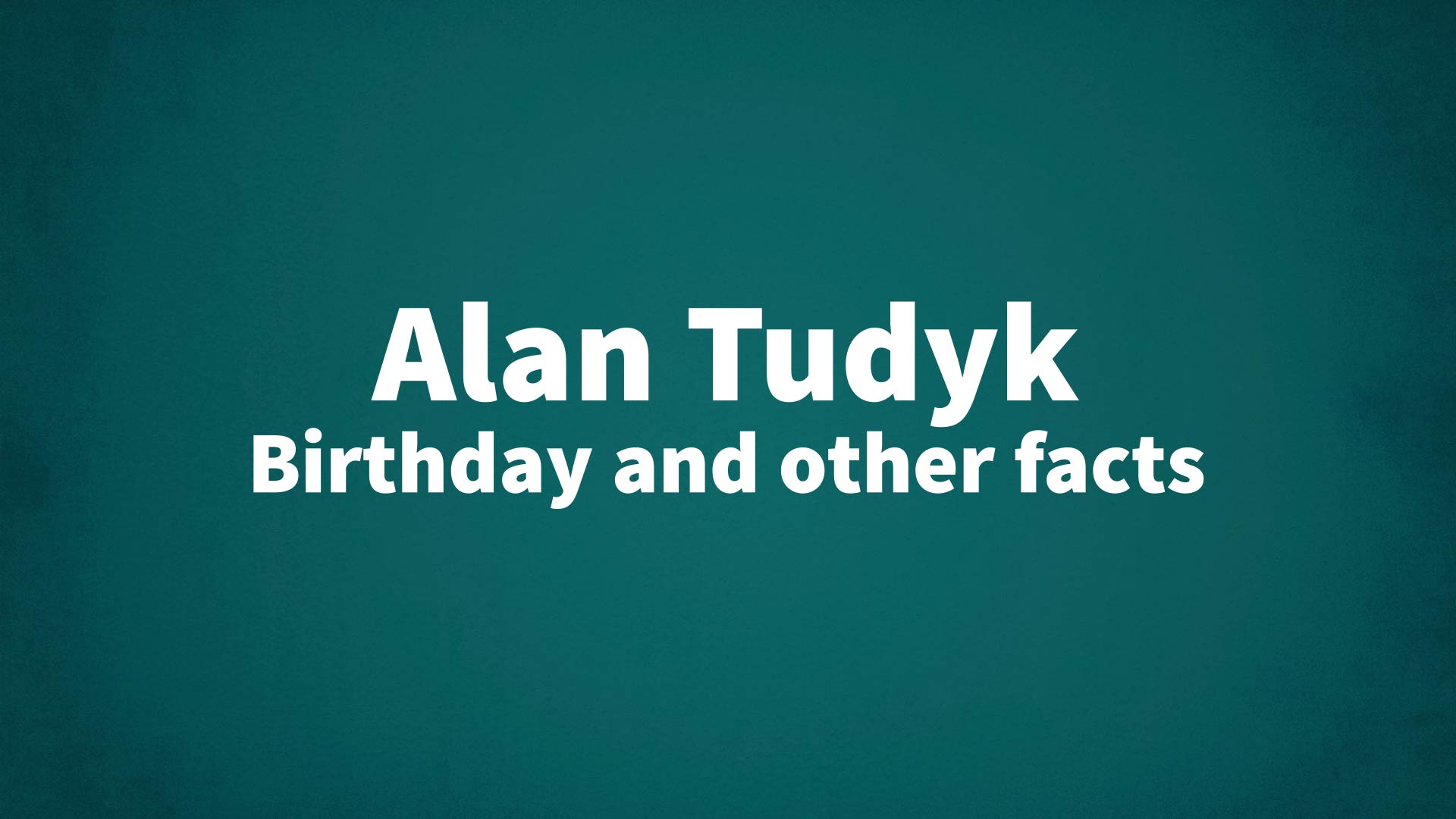 title image for Alan Tudyk birthday