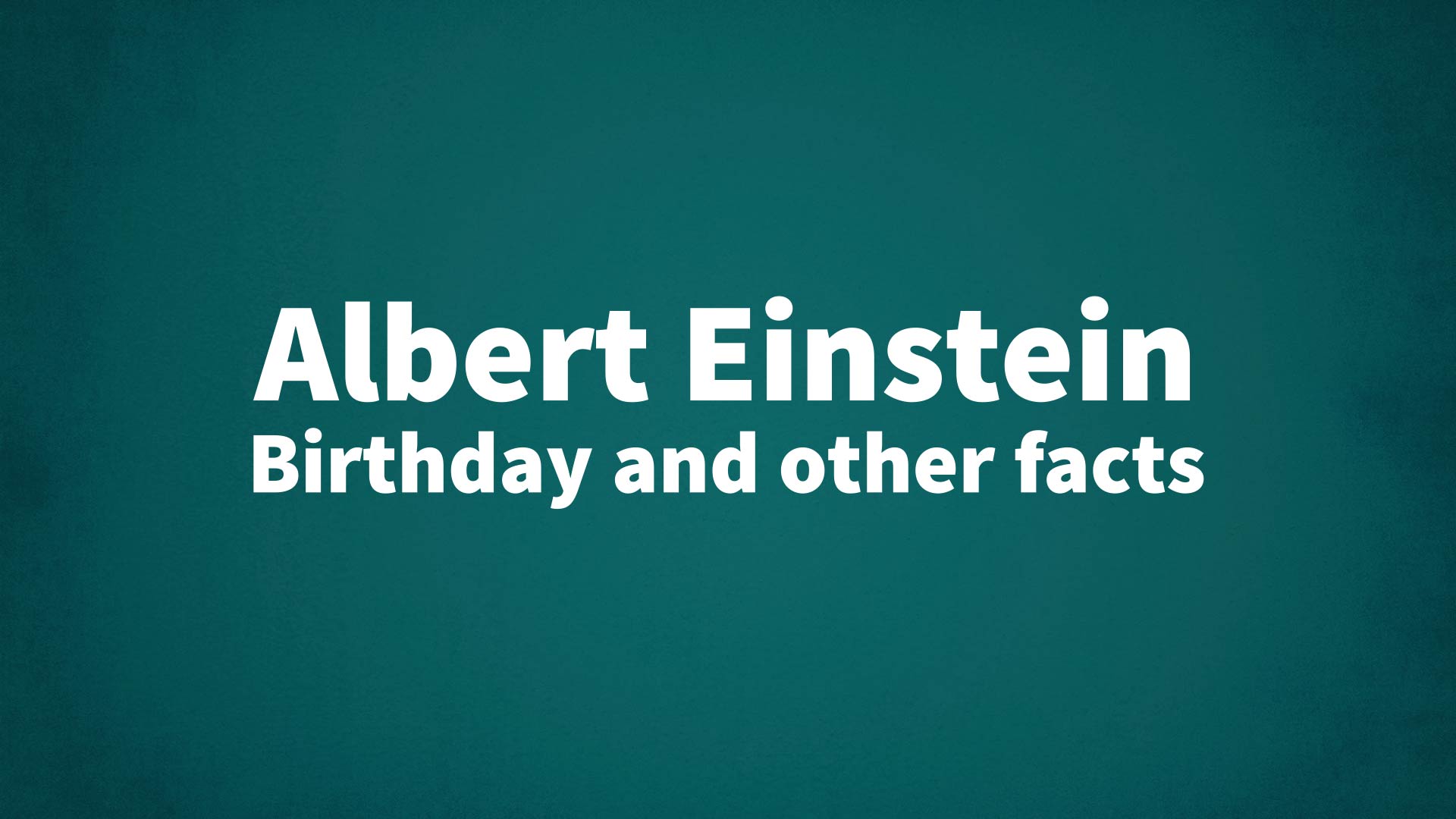 title image for Albert Einstein birthday