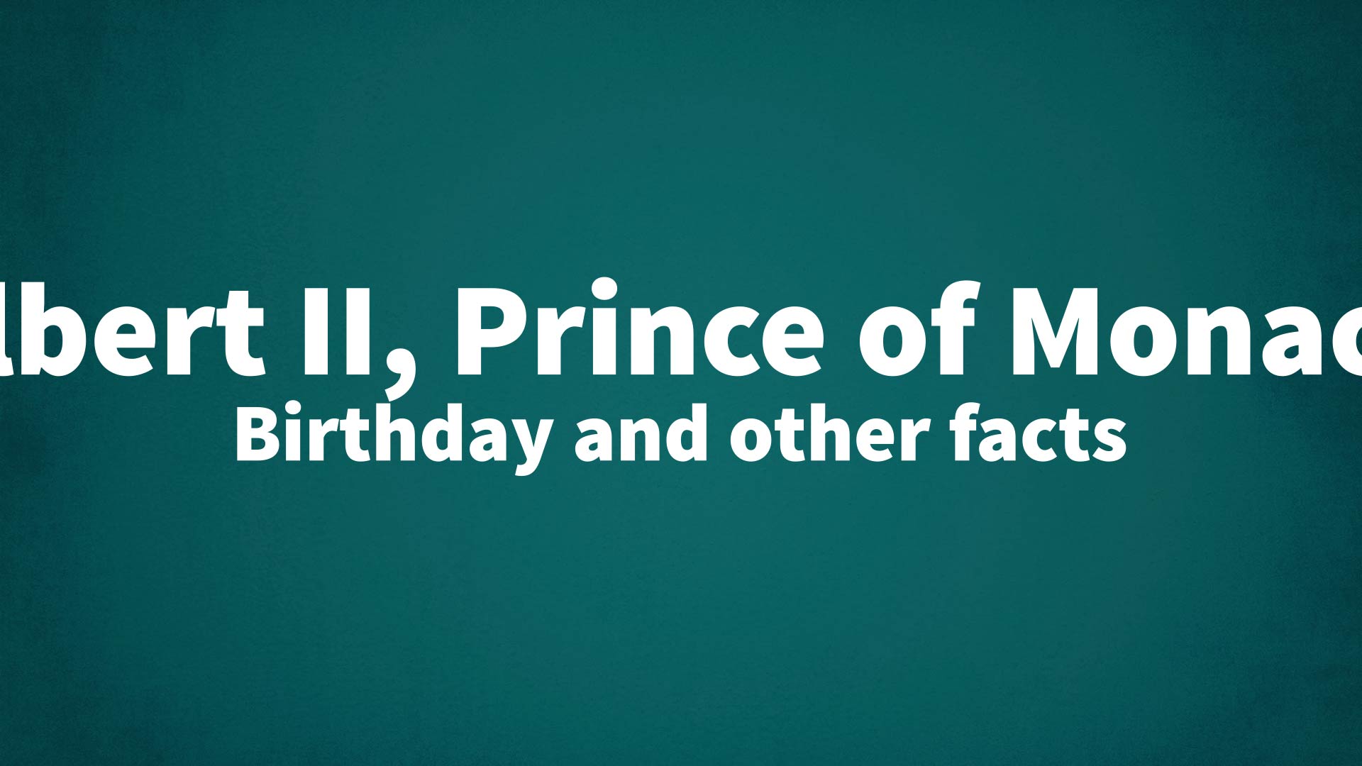 title image for Albert II, Prince of Monaco birthday
