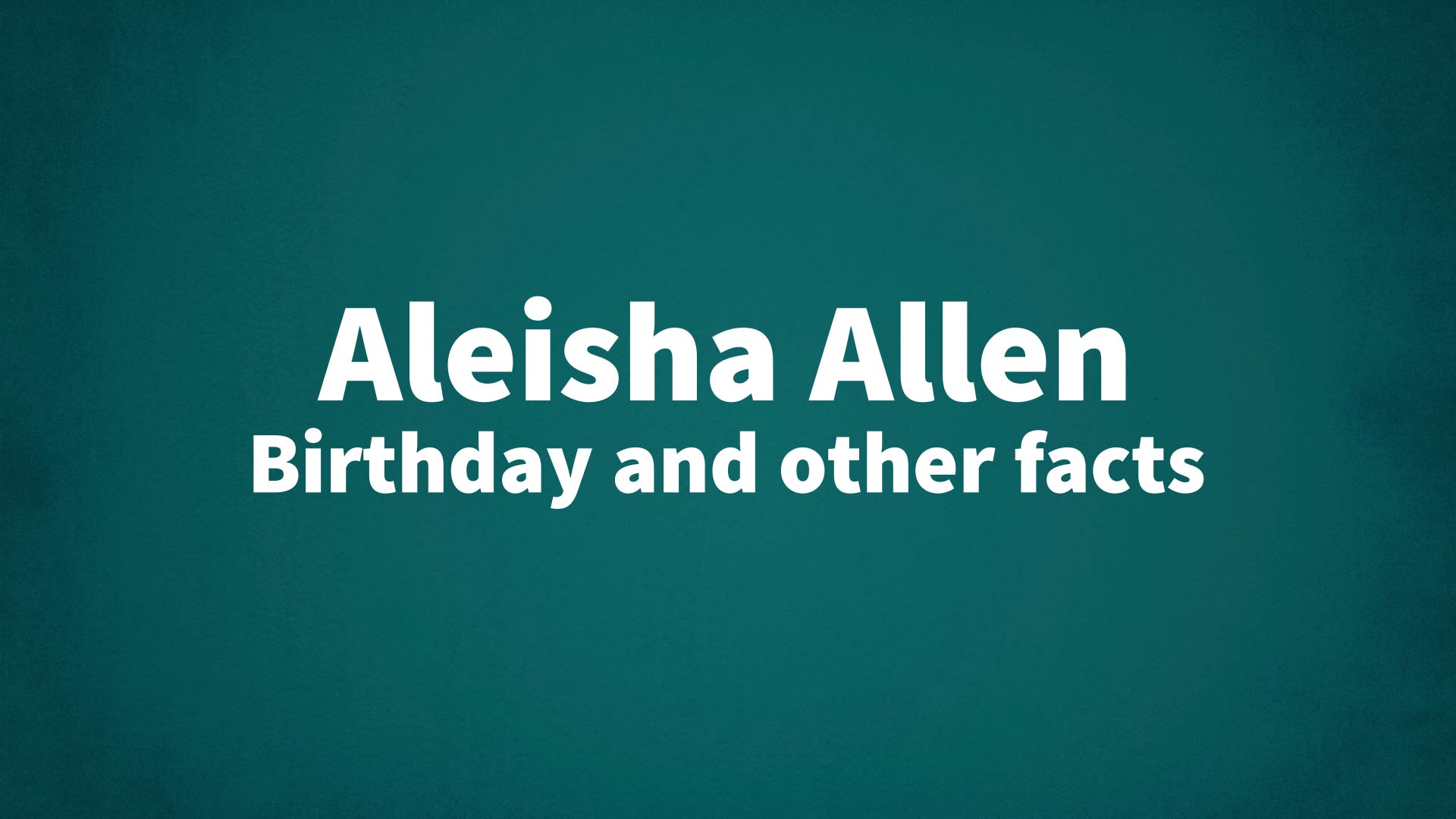 title image for Aleisha Allen birthday