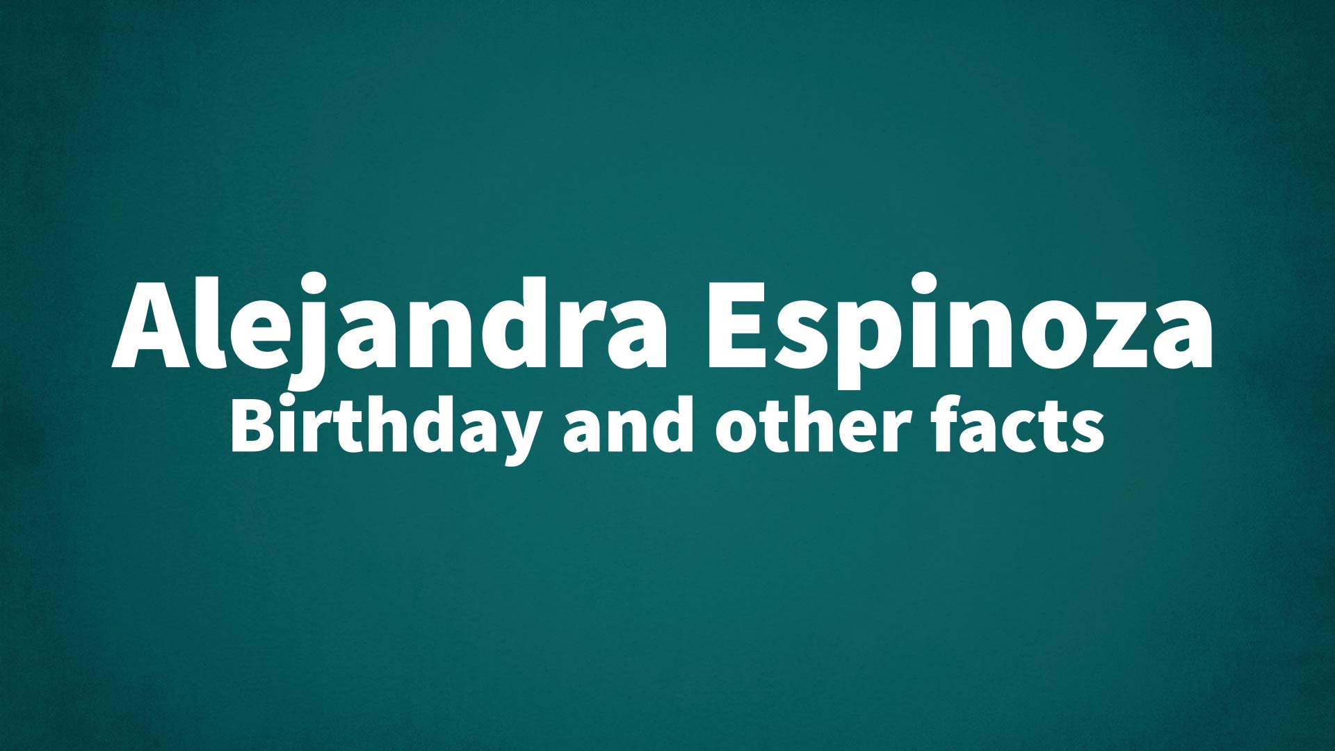 title image for Alejandra Espinoza birthday